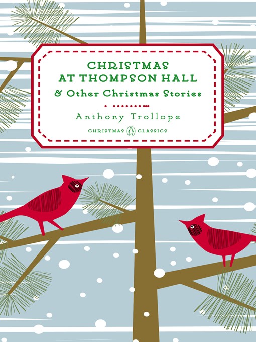 Title details for Christmas at Thompson Hall by Anthony Trollope - Available